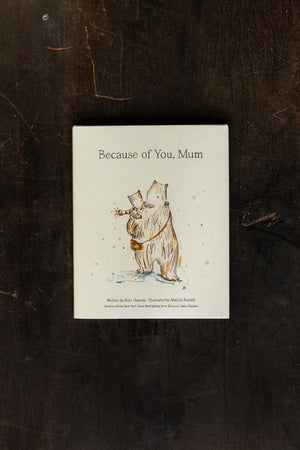 Because of You Mum by Kobi Yamada