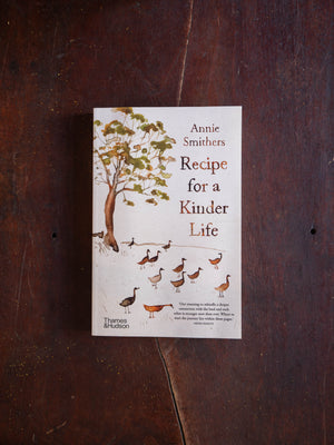 Recipe for a Kinder Life by Annie Smither