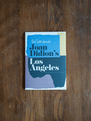 Joan Didion's Los Angeles