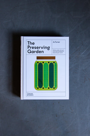 The Preserving Garden By Jo Turner