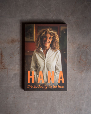 Hana: The Audacity to be Free by  Hana Assafiri