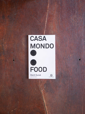 Casa Mondo - Food by  Martí Guixé