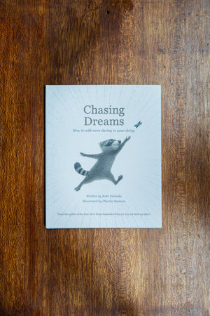 Chasing Dreams by Kobi Yamada