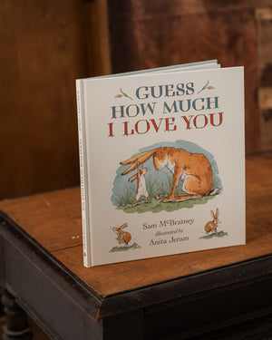 Guess How Much I Love You By Sam Mcbratney
