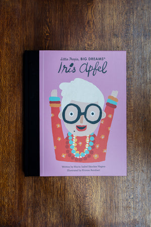 Iris Apfel. Little People Big Dreams By Maria Isabel Sanchez