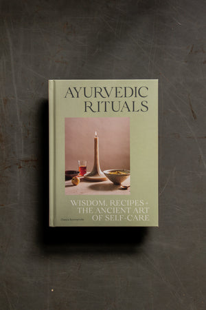Ayurvedic Rituals : Wisdom, Recipes and the Ancient Art of Self-Care by Chasca Summerville