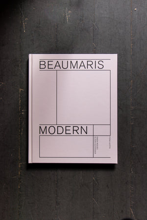 Beaumaris Modern: Modernist Homes in Beaumaris Volume 1 by Fiona Austin