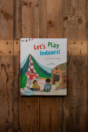 Let's Play Indoors. Fun Crafts for Children by Carla McRae