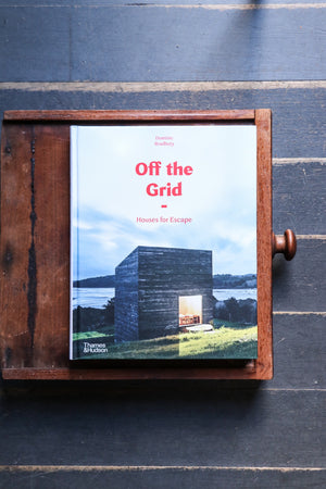 Off the Grid Houses for Escape by Dominic Bradbury