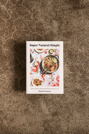 Super Natural Simple by Heidi Swanson
