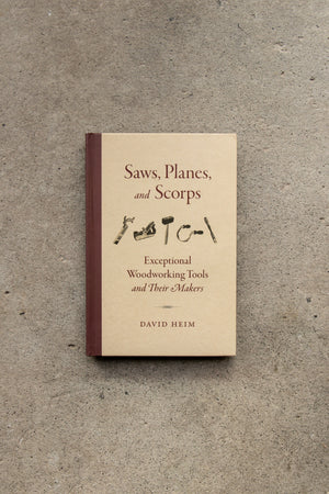 Saws, Planes and Scorps by David Heim