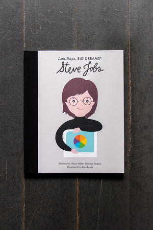 Steve Jobs - Little People Big Dreams By Maria Isabel Sanchez