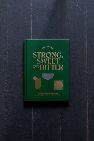Strong, Sweet and Bitter by Cara Devine