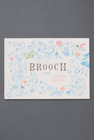 Brooch (English version) by Yoshie Watanabe / Yayako Uchida